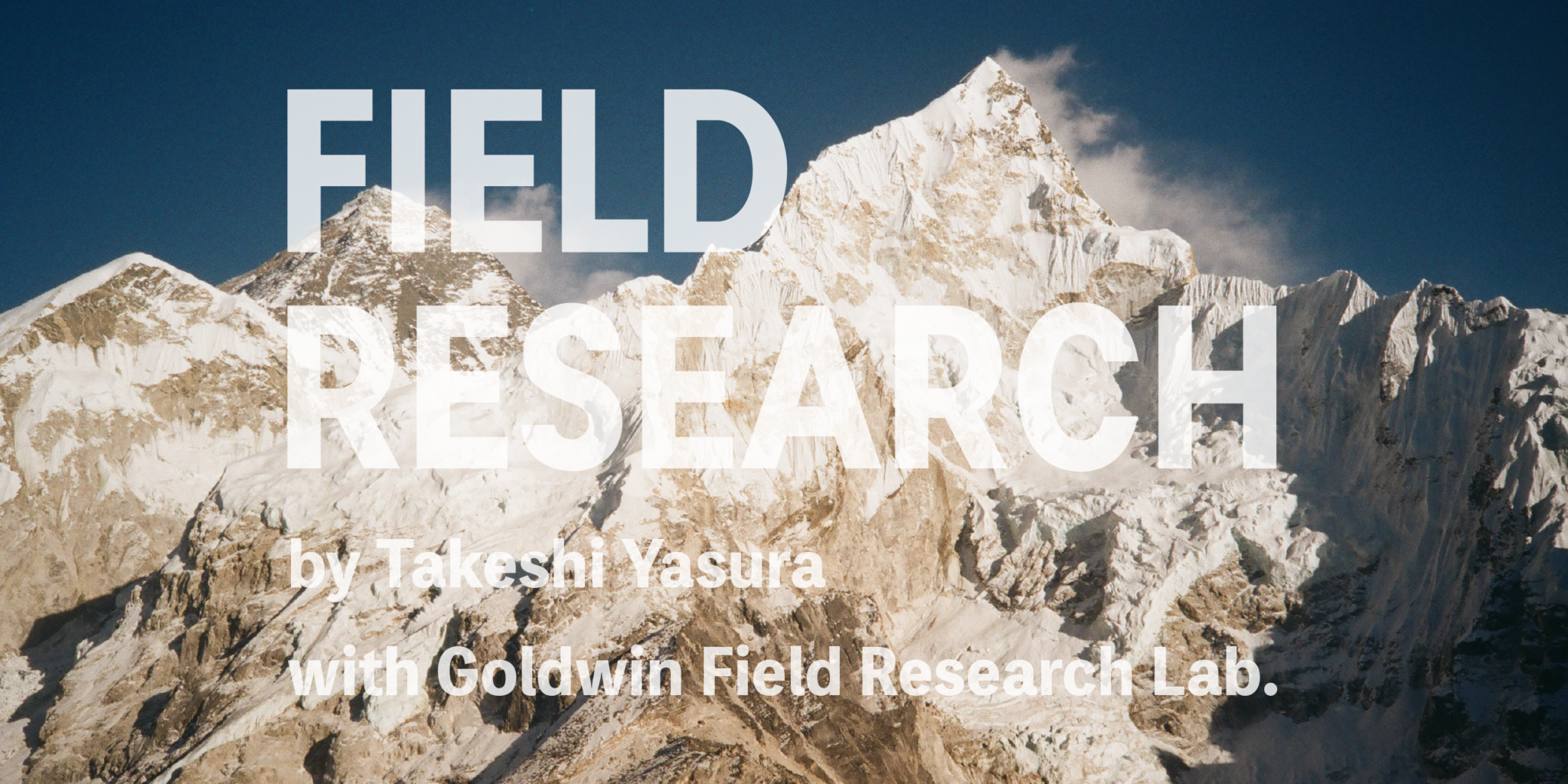 FIELD RESEARCH by Takeshi Yasura with Goldwin Field Research Lab ...